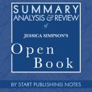 Summary, Analysis, and Review of Jessica Simpson's Open Book Audiobook