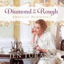 Diamond in the Rough, Jen Turano