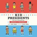 Kid Presidents: True Tales of Childhood from America's Presidents Audiobook