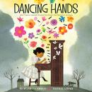 Dancing Hands: How Teresa Carreño Played the Piano for President Lincoln Audiobook