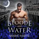 Between Bloode and Water Audiobook