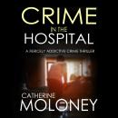Crime in the Hospital Audiobook