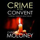 Crime in the Convent Audiobook