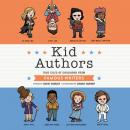 Kid Authors: True Tales of Childhood from Famous Writers Audiobook