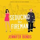 Seducing the Fireman Audiobook