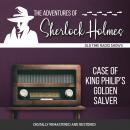 The Adventures of Sherlock Holmes: Case of King Philip's Golden Salver Audiobook