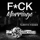 F*ck Marriage Audiobook