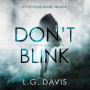 Don't Blink: A gripping psychological thriller