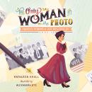 The Only Woman In the Photo: Frances Perkins & Her New Deal for America Audiobook