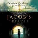The Time of Jacob's Trouble Audiobook