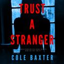 Trust a Stranger Audiobook