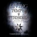 The Living Temple of Witchcraft Volume One: The Descent of the Goddess Audiobook