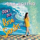 Don't Date Rosa Santos Audiobook