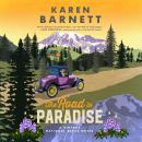 The Road to Paradise: A Vintage National Parks Novel Audiobook