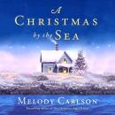 A Christmas by the Sea Audiobook