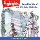 Everella's Wand and Other Fairy Tale Stories Audiobook