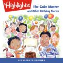 The Cake Master and Other Birthday Stories Audiobook