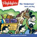 The Timbertoes: Work and Play Audiobook