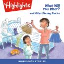 What Will You Wear? and Other Dressy Stories Audiobook