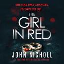 The Girl In Red: A Chilling Psychological Thriller Audiobook