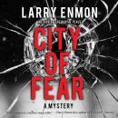 City of Fear: A Rob Soliz and Frank Pierce Mystery