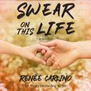 Swear On This Life: A Novel