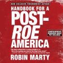 Handbook for a Post-Roe America Audiobook