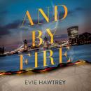 And by Fire Audiobook