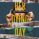 Her Dying Day Audiobook