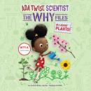 Ada Twist, Scientist: The Why Files #2: All About Plants Audiobook