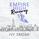 Empire High Runaway Audiobook