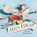 Ada's Ideas: The Story of Ada Lovelace, the World's First Computer Programmer Audiobook