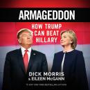 Armageddon: How Trump Can Beat Hillary Audiobook