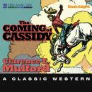 The Coming of Cassidy: A Hopalong Cassidy Novel Audiobook