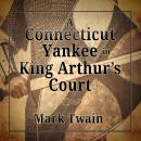 Cover of A Connecticut Yankee in King Arthur's Court