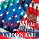 Cover of Dead, White, and Blue: A Death on Demand Mystery