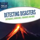 Detecting Disasters: Earthquakes, Hurricanes, Tornadoes and more Audiobook