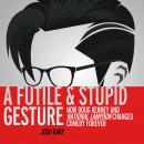 Cover of A Futile and Stupid Gesture: How Doug Kenney and National Lampoon Changed Comedy Forever