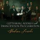 The Gettysburg Address & The Emancipation Proclamation