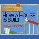 How a House is Built Audiobook