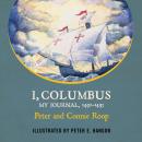 I, Columbus: My Journal 1492-1493 Audiobook