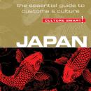 Japan - Culture Smart!: The Essential Guide to Customs & Culture Audiobook