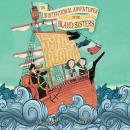 The Jolly Regina: The Unintentional Adventures of the Bland Sisters Audiobook