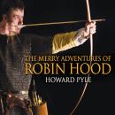The Merry Adventures of Robin Hood Audiobook
