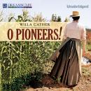 O Pioneers! Audiobook