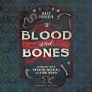 Of Blood and Bones: Working with Shadow Magick & the Dark Moon Audiobook