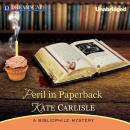 Peril in Paperback: A Bibliophile Mystery Audiobook