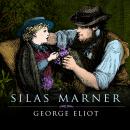 Silas Marner: The Weaver of Raveloe Audiobook