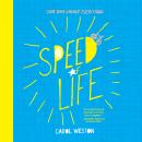 Speed of Life Audiobook