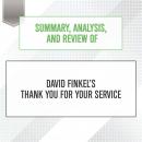 Summary, Analysis, and Review of David Finkel's Thank You for Your Service, Start Publishing Notes